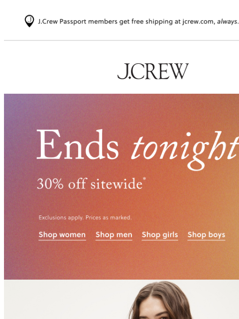 jcrew newsletter: 30% off sitewide, only till midnight