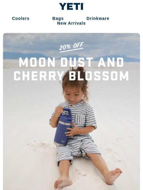 yeti newsletter: 20% Off Moon Dust & Cherry Blossom