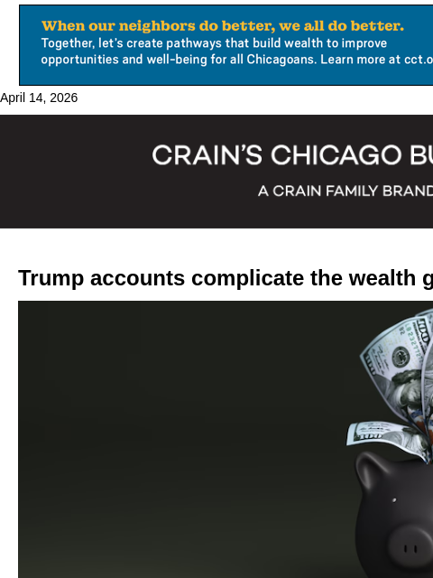 crainalerts newsletter: Trump accounts complicate wealth gap debate