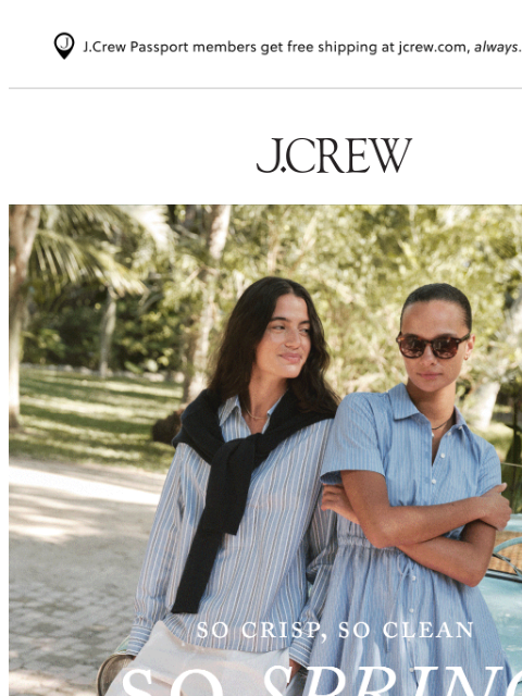 jcrew newsletter: So crisp, so clean, so spring
