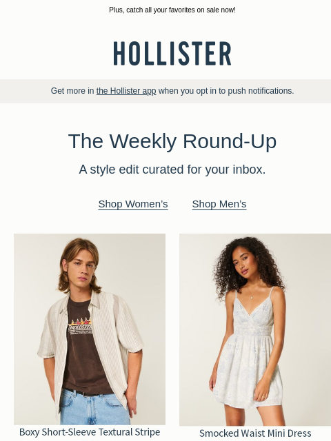 hollisterco newsletter: The Weekly Round-Up, curated just for you 🫶