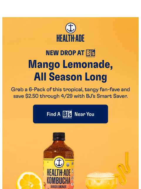 health-ade newsletter: Oh sip! Mango Lemonade is now at BJ's 🥭