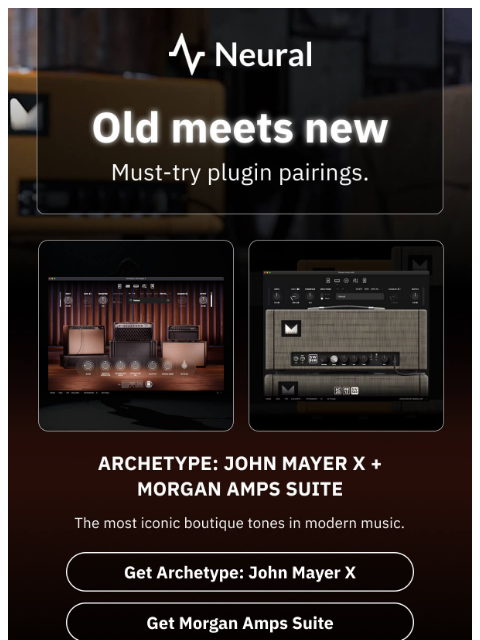 neuraldsp newsletter: Try these old + new plugin pairings
