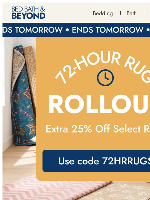 bedbathandbeyond newsletter: Rug deals this good? Extra 25% off—ends tomorrow