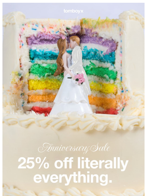 tomboyx newsletter: Anniversary Sale 🍰 25% Off Sitewide