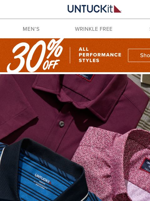 untuckit newsletter: Go Time 🟢 30% Off ALL Performance Styles