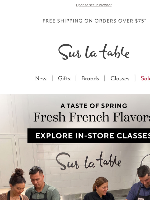 surlatable newsletter: Embark on a French tasting tour in our kitchens.