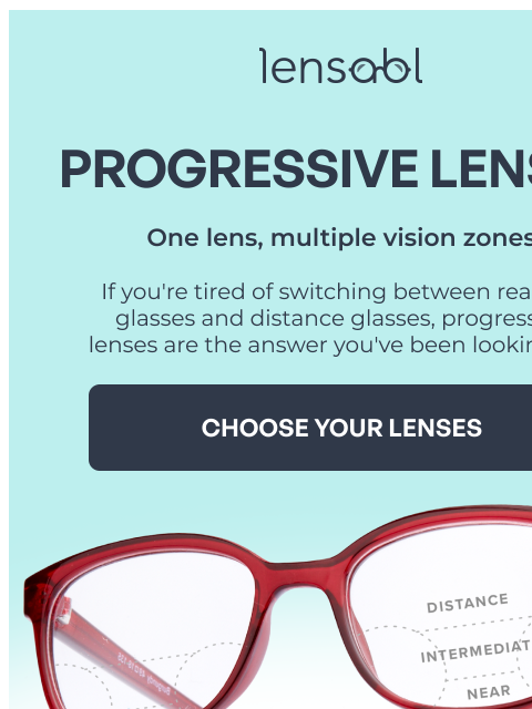 lensabl newsletter: Progressive Lenses: Near, Far & Between