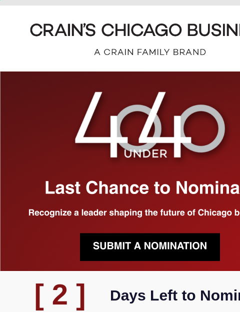 crainliveevents newsletter: Last Chance: 40 Under 40 Nominations Close Friday