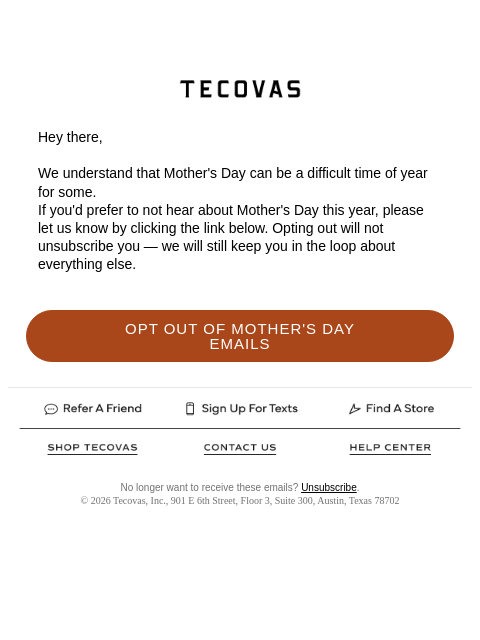 tecovas newsletter: Want to opt out of Mother's Day emails?