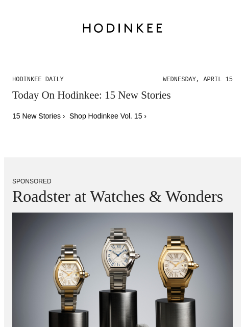 hodinkee newsletter: Hodinkee Daily | 04/15/2026