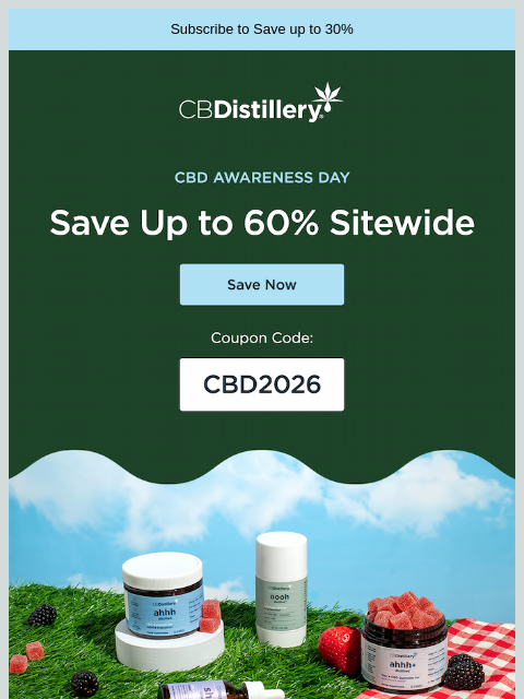 thecbdistillery newsletter: We're celebrating CBD... with up to 60% off EVERYT...