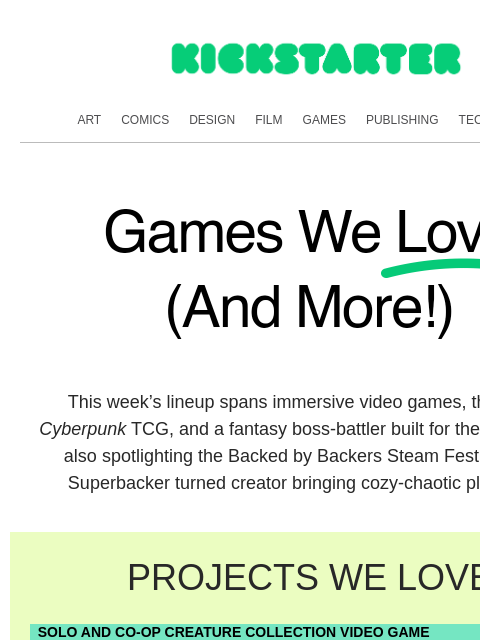 kickstarter newsletter: Worlds to enter, battles to win