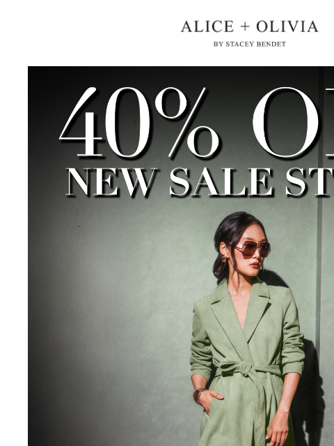 aliceandolivia newsletter: 40% OFF NEW MARKDOWNS!!!