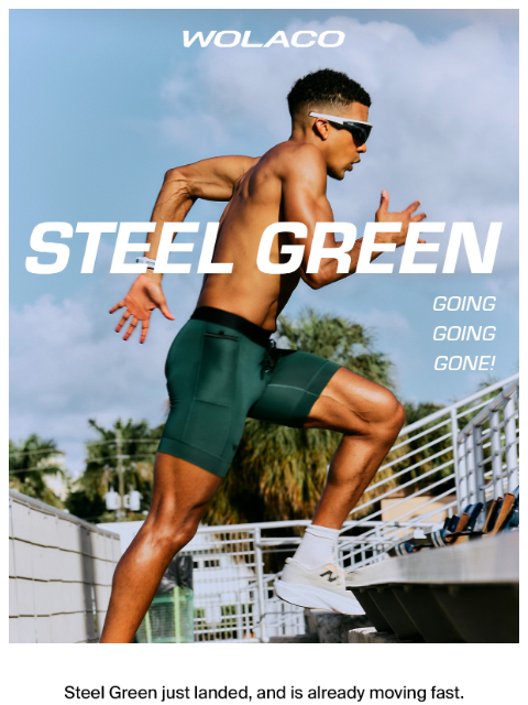 wolaco newsletter: SELLING QUICK: STEEL GREEN 👀
