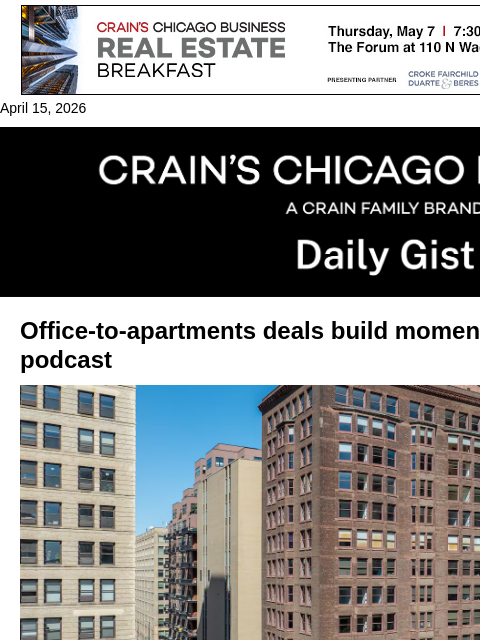 crainalerts newsletter: Office-to-apartments deals build momentum: Crain’s...