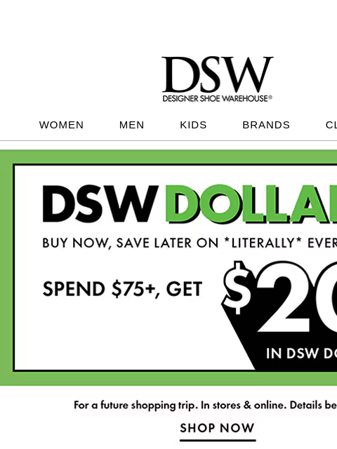 + DSW Dollars are BACK. ͏‌ ͏‌ ͏‌ ͏‌ ͏‌ ͏‌ ͏‌ ͏‌ ͏‌ ͏‌ ͏‌ ͏‌ ͏‌ ͏‌ ͏‌ ͏‌ ͏‌ ͏‌ ͏‌ ͏‌ ͏‌ ͏‌ ͏‌ ͏‌ ͏‌ ͏‌ ͏‌ ͏‌ ͏‌ ͏‌ ͏‌ ͏‌ ͏‌ ͏‌ ͏‌ ͏‌ ͏‌ ͏‌ ͏‌ ͏‌ ͏‌ ͏‌ ͏‌ ͏‌ ͏‌ ͏‌ ͏‌ ͏‌ ͏‌ ͏‌ ͏‌ ͏‌ ͏‌ ͏‌ ͏‌ ͏‌ ͏‌ ͏‌ ͏‌