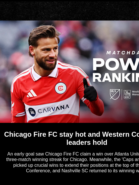 mlssoccer newsletter: Chicago Fire FC extend their win streak on Matchda...