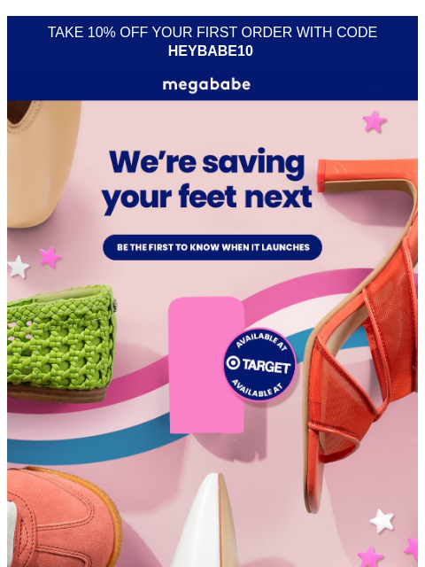 megababebeauty newsletter: We heard your feet crying