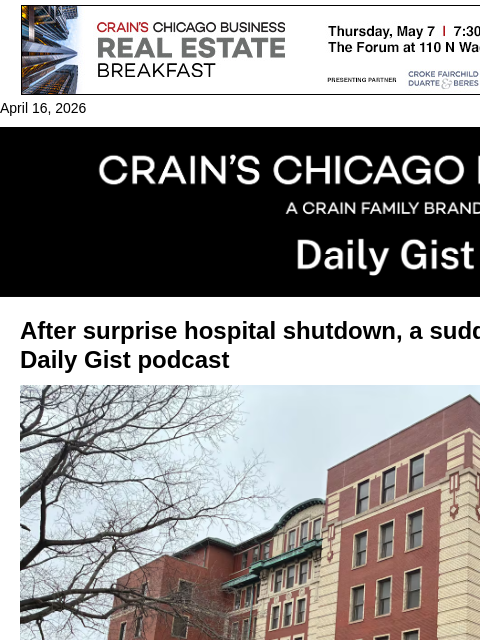 crainalerts newsletter: After surprise hospital shutdown, a sudden reopeni...