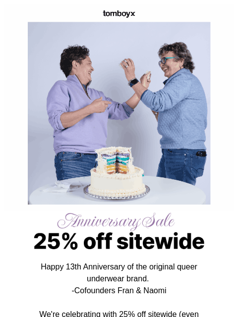 tomboyx newsletter: 25% Off Sitewide 🎂 It's Our Anniversary