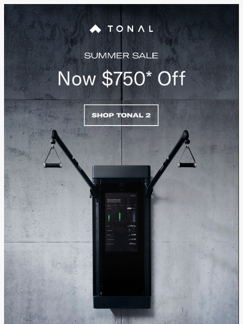tonal newsletter: Save $750 on Tonal 2.