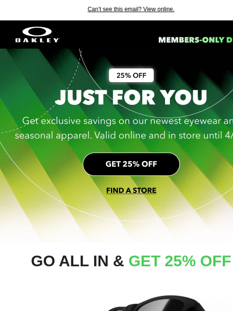 oakley newsletter: Your 25% Off Starts Now