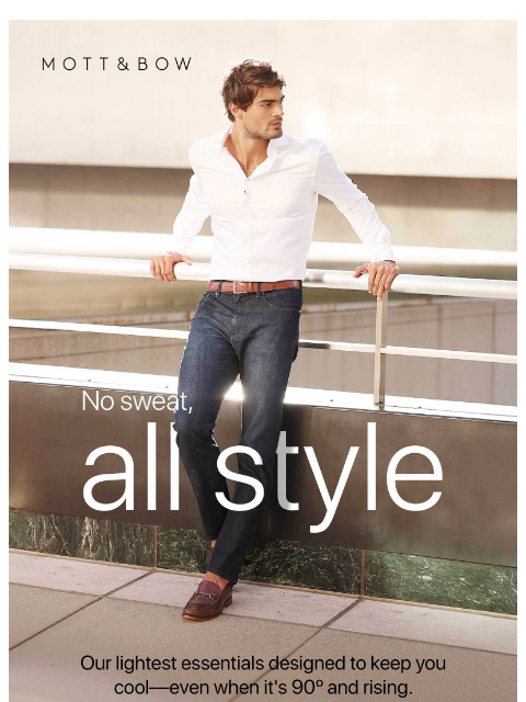 mottandbow newsletter: The jeans for 90º heat.