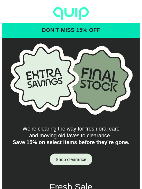 getquip newsletter: 15% off clearance 🪥