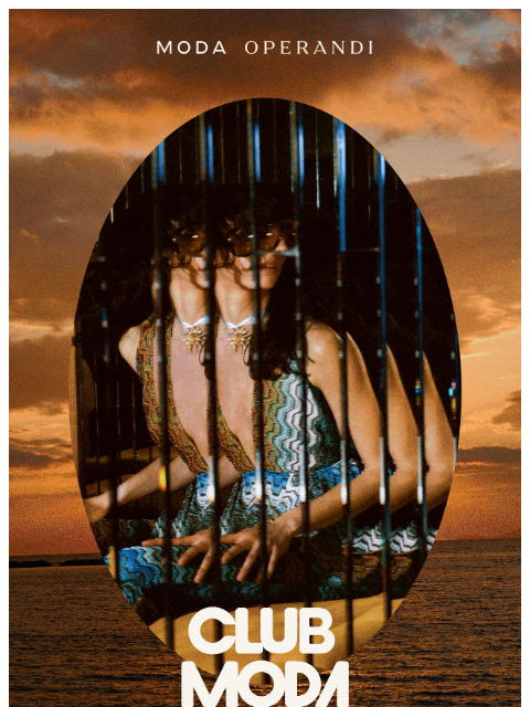 modaoperandi newsletter: Club Moda LA ISLA 🍒🏝️🪩