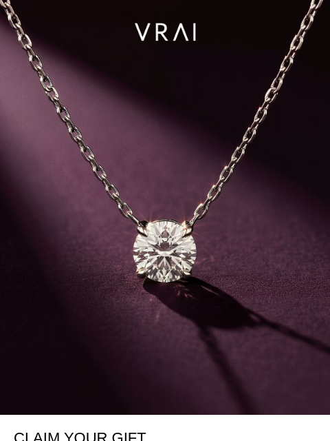 vrai newsletter: Claim your complimentary necklace