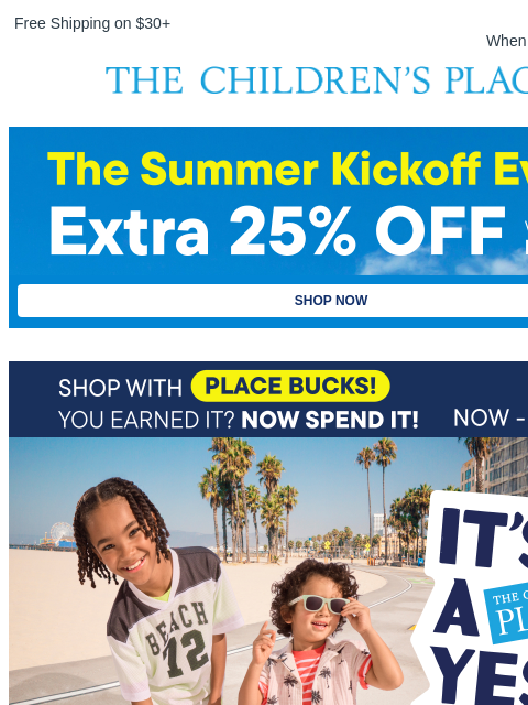 childrensplace newsletter: One More Thing: An Extra 25% off w/code EXTRA25