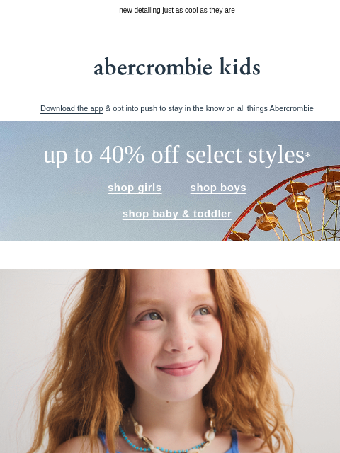 abercrombie newsletter: they'll love this brand-new drop
