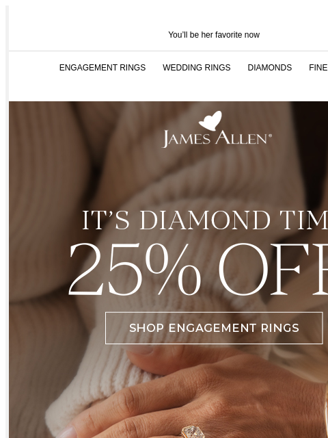 Get SMOTHERed in sparkles You'll be her favorite now ENGAGEMENT RINGS WEDDING RINGS DIAMONDS FINE JEWELRY James Allen It's Diamond Time 25% Off* BECAUSE MOM SHINES BRIGHT LIKE A DIAMOND Huggie