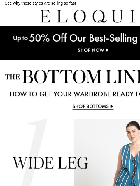 See why these styles are selling so fast Logo Promo Headline Wide leg Capri Linen Shorts Maxi skirts Dresses BB NEW ARRIVALS BEST SELLERS DRESSES WORKWEAR DAILY DEAL SALE You are receiving this email