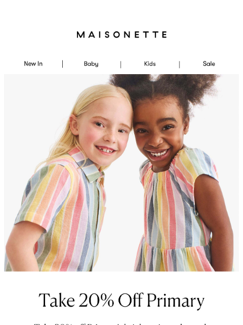 maisonette newsletter: Take 20% Off Primary This Weekend 🌈