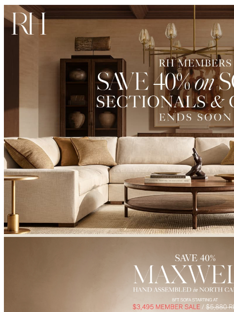 rh newsletter: Ends Soon. Save 40% on Select Sofas, Sectionals & ...
