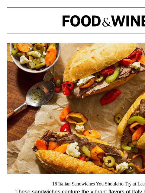 foodandwine newsletter: 16 Italian Sandwiches You Should to Try at Least O...