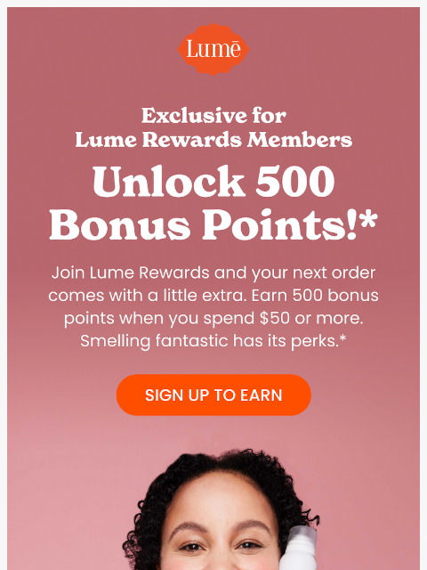 lumedeodorant newsletter: Limited time offer: Earn 500 bonus points! 🎁