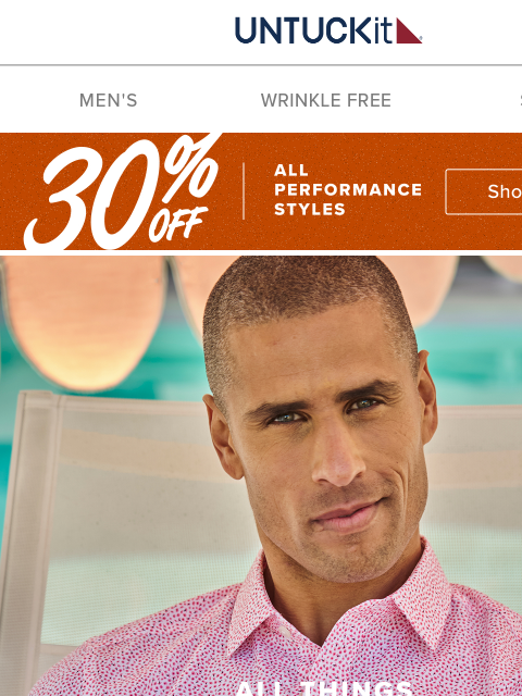 untuckit newsletter: 30% Off Cool, Comfortable Styles 😎