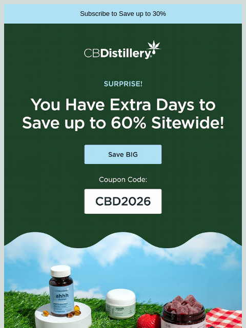 thecbdistillery newsletter: Surprise! Up to 60% off savings EXTENDED! 😱