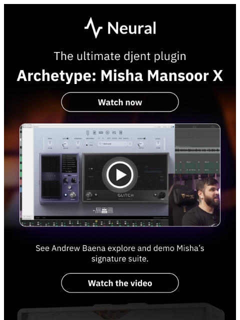 neuraldsp newsletter: Andrew Baena demos the ultimate djent plugin