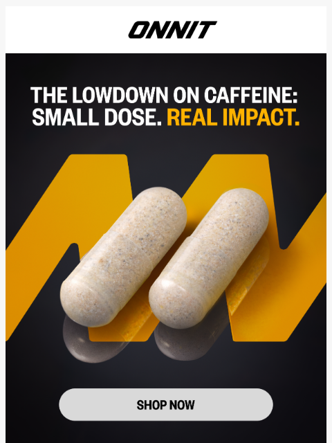 onnit newsletter: Caffeine, clarified