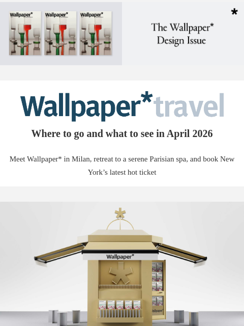 futureplc newsletter: Wallpaper* Travel in 2026: where to go