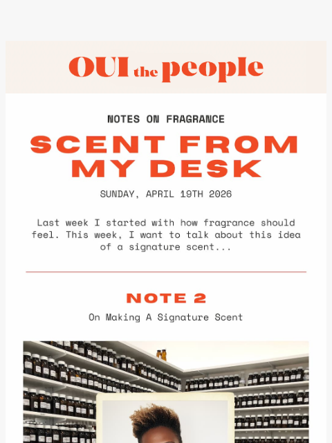 ouithepeople newsletter: Scent From My Desk - Note Two