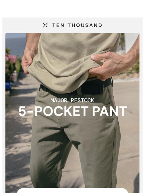 tenthousand newsletter: One Pant To Rule Them All