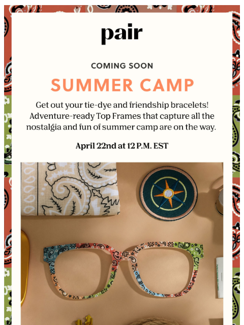 paireyewear newsletter: Coming Soon: Summer Camp Top Frames ⛺