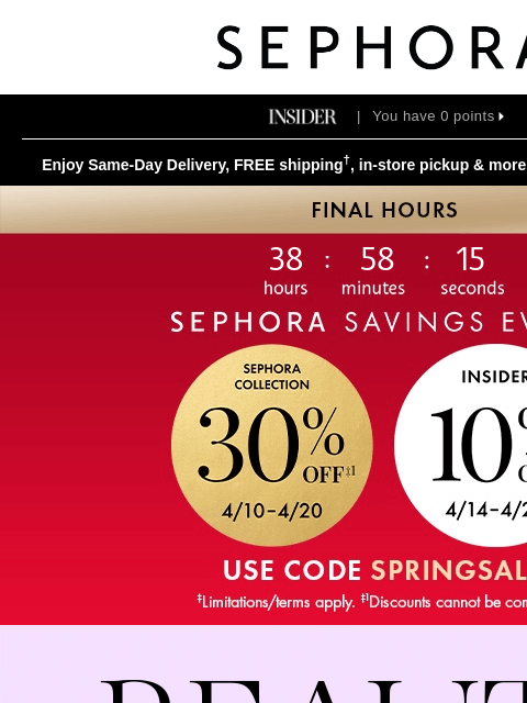 sephora newsletter: ⚠️ 10% off ends SOON, Insider