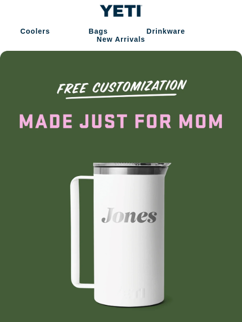 yeti newsletter: Free Mother’s Day Customization