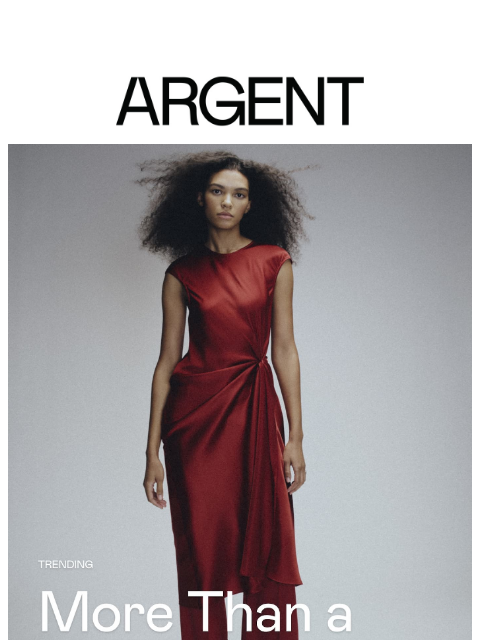 argentwork newsletter: Trending | More Than a Dress